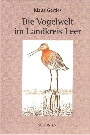 Die Vogelwelt im Landkreis Leer, im Dollart und auf den Nordseeinseln Borkum und Lütje Hörn - Klaus Gerdes