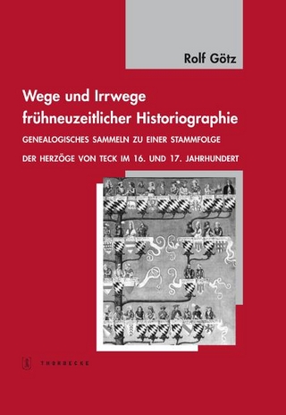 Wege und Irrwege frühneuzeitlicher Historiographie - Rolf Götz