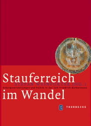 Stauferreich im Wandel - Stefan Weinfurter