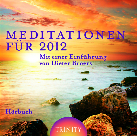 Meditationen für 2012 - Dieter Broers