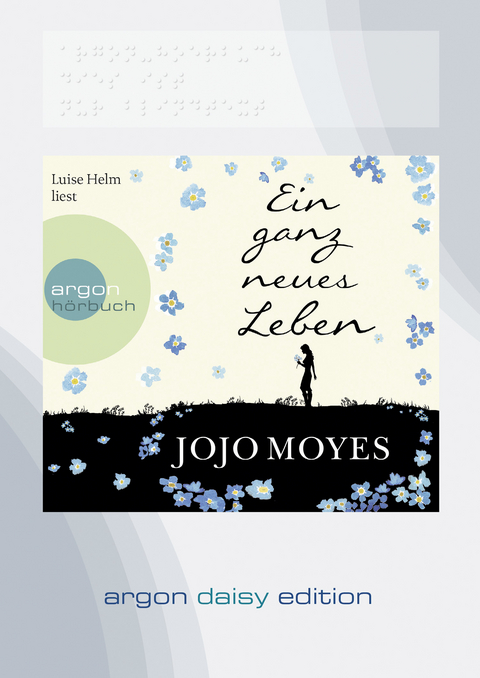 Ein ganz neues Leben (DAISY Edition) - Jojo Moyes