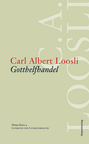 Gotthelfhandel - Carl Albert Loosli