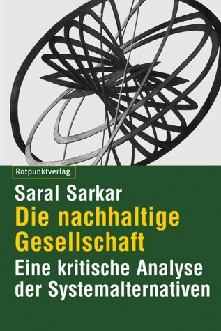 Die nachhaltige Gesellschaft - Saral Sakar