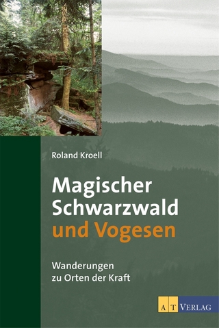 Magischer Schwarzwald und Vogesen - Roland Kroell