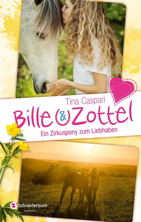 Bille und Zottel - Ein Zirkuspony zum Liebhaben - Tina Caspari
