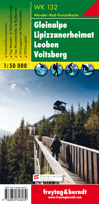 WK 132 Gleinalpe - Lipizzanerheimat - Leoben - Voitsberg, Wanderkarte 1:50.000 - Freytag-Berndt und Artaria KG