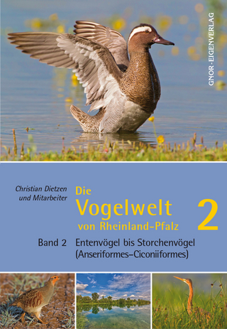 Die Vogelwelt von Rheinland-Pfalz - Christian Dietzen, und Mitarbeiter