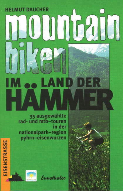 Mountainbiken im Land der Hämmer - Helmut Daucher