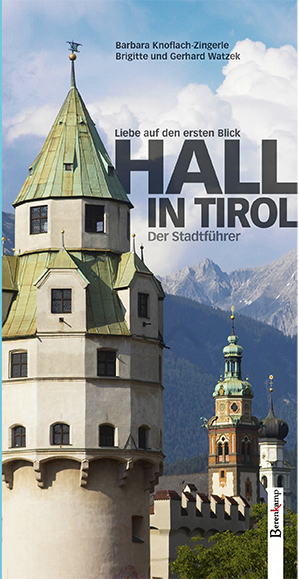 Hall in Tirol ? Stadtführer - Barbara Knoflach-Zingerle