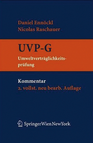 Kommentar zum UVP-G - Daniel Ennöckl; Nicolas Raschauer