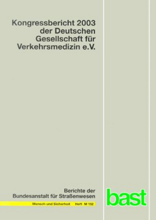 Kongressbericht 2003 der Deutschen Gesellschaft für Verkehrsmedizin e. V. - R Mattern; D Krause