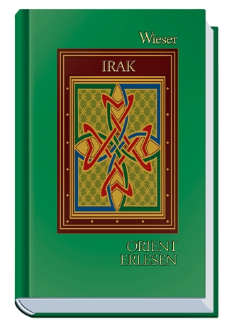 Orient Erlesen Irak - Walter M Weiss