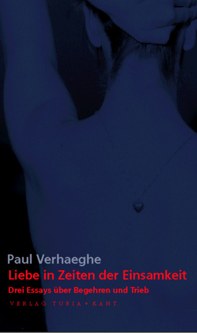 Liebe in Zeiten der Einsamkeit - Paul Verhaeghe