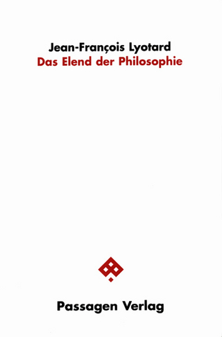 Das Elend der Philosophie - Jean-François Lyotard