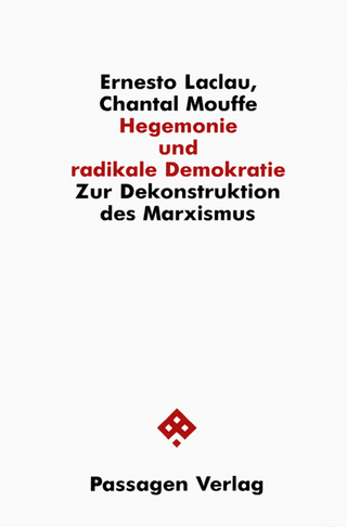 Hegemonie und radikale Demokratie - Ernesto Laclau; Chantal Mouffe