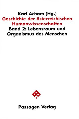 Geschichte der österreichischen Humanwissenschaften - Karl Acham