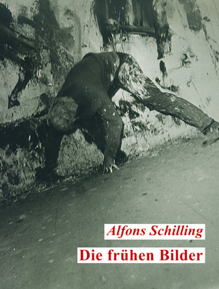 Die frühen Bilder - Alfons Schilling