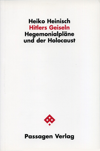 Hitlers Geiseln - Heiko Heinisch