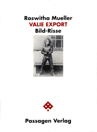 Valie Export - Roswitha Mueller