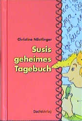 Susis geheimes Tagebuch - Christine Nöstlinger