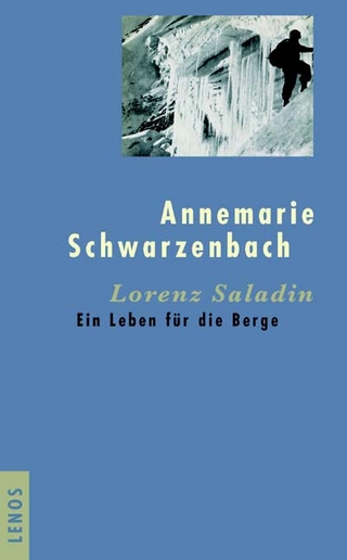 Lorenz Saladin - Annemarie Schwarzenbach; Robert Steiner; Emil Zopfi
