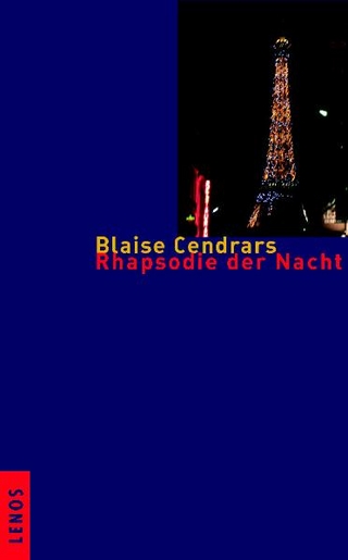 Rhapsodie der Nacht - Blaise Cendrars