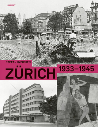 Zürich 1933-1945 - Stefan Ineichen