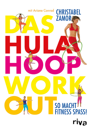 Das Hula-Hoop-Workout - Christabel Zamor; Ariane Conrad