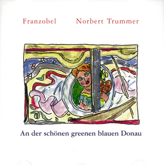 An der schönen greenen blauen Donau - Norbert Trummer