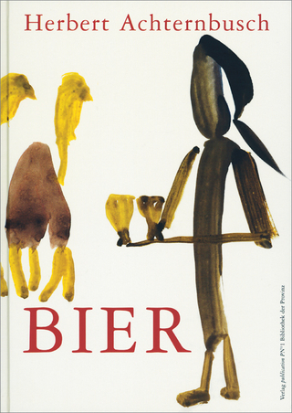Bier - Herbert Achternbusch; Georg Schneider