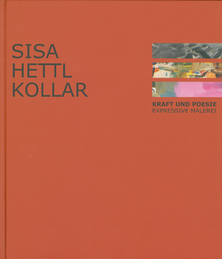 Kraft und Poesie - Hans Sisa; Eleonore Hettl; Wilhelm Kollar