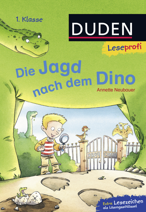Duden Leseprofi – Die Jagd nach dem Dino, 1. Klasse - Annette Neubauer