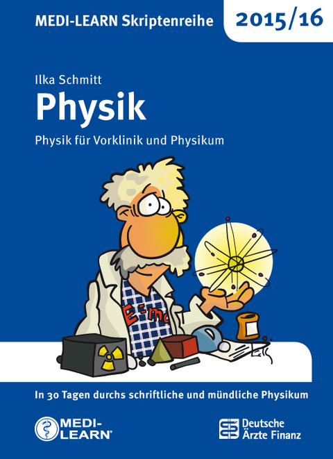 MEDI-LEARN Skriptenreihe 2015/16: Physik - Ilka Schmitt