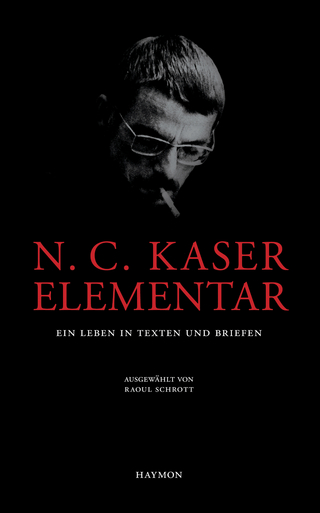 N. C. Kaser elementar - Norbert C. Kaser; Raoul Schrott
