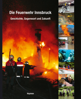 Die Feuerwehr Innsbruck - Bezirksfeuerwehrverband Innsbruck