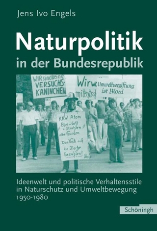 Naturpolitik in der Bundesrepublik - Jens Ivo Engels