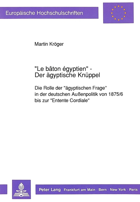 «Le bâton égyptien» - Der ägyptische Knüppel - Martin Kröger
