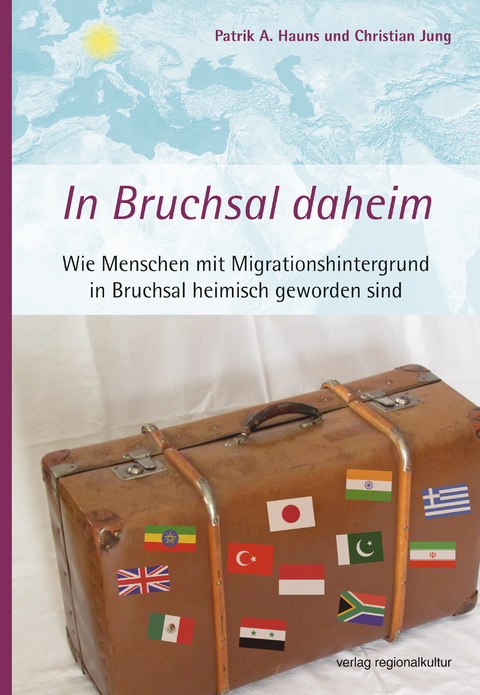 In Bruchsal daheim - Patrik A. Hauns, Christian Jung