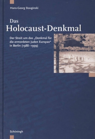Das Holocaust-Denkmal - Hans-Georg Stavginski