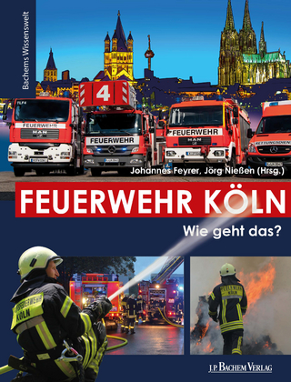 Feuerwehr Köln - Jörg Nießen; Johannes Feyrer
