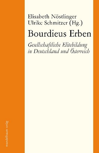 Bourdieus Erben - Elisabeth Nöstlinger; Ulrike Schmitzer