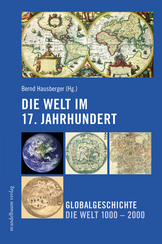 Die Welt im 17. Jahrhundert - Bernd Hausberger
