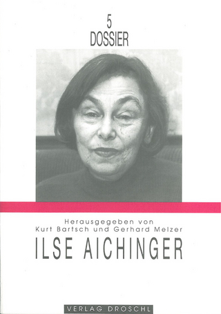 Ilse Aichinger - Kurt Bartsch; Gerhard Melzer
