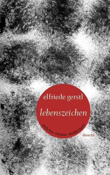 Lebenszeichen - Elfriede Gerstl