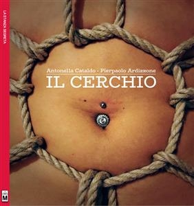 Il cerchio - Pierpaolo Ardizzone; Antonella Cataldo