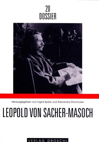 Leopold von Sacher-Masoch - Alexandra Strohmaier; Ingrid Spörk