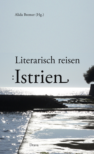 Literarisch reisen: Istrien - Alida Bremer