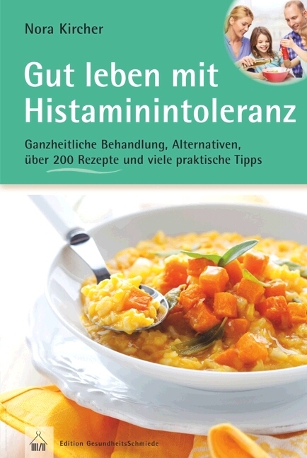 Gut leben mit Histaminintoleranz - Nora Kircher