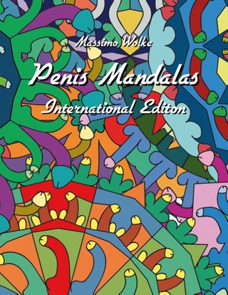 Penis Mandalas - International Edition - Massimo Wolke