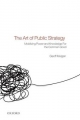 Art of Public Strategy: Mobilizing Power and Knowledge for the Common Good - Geoff Mulgan